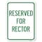 Signmission Reserved for Rector Heavy-Gauge Aluminum Rust Proof Parking Sign, 18" x 24", A-1824-23177 A-1824-23177 - alternate 1